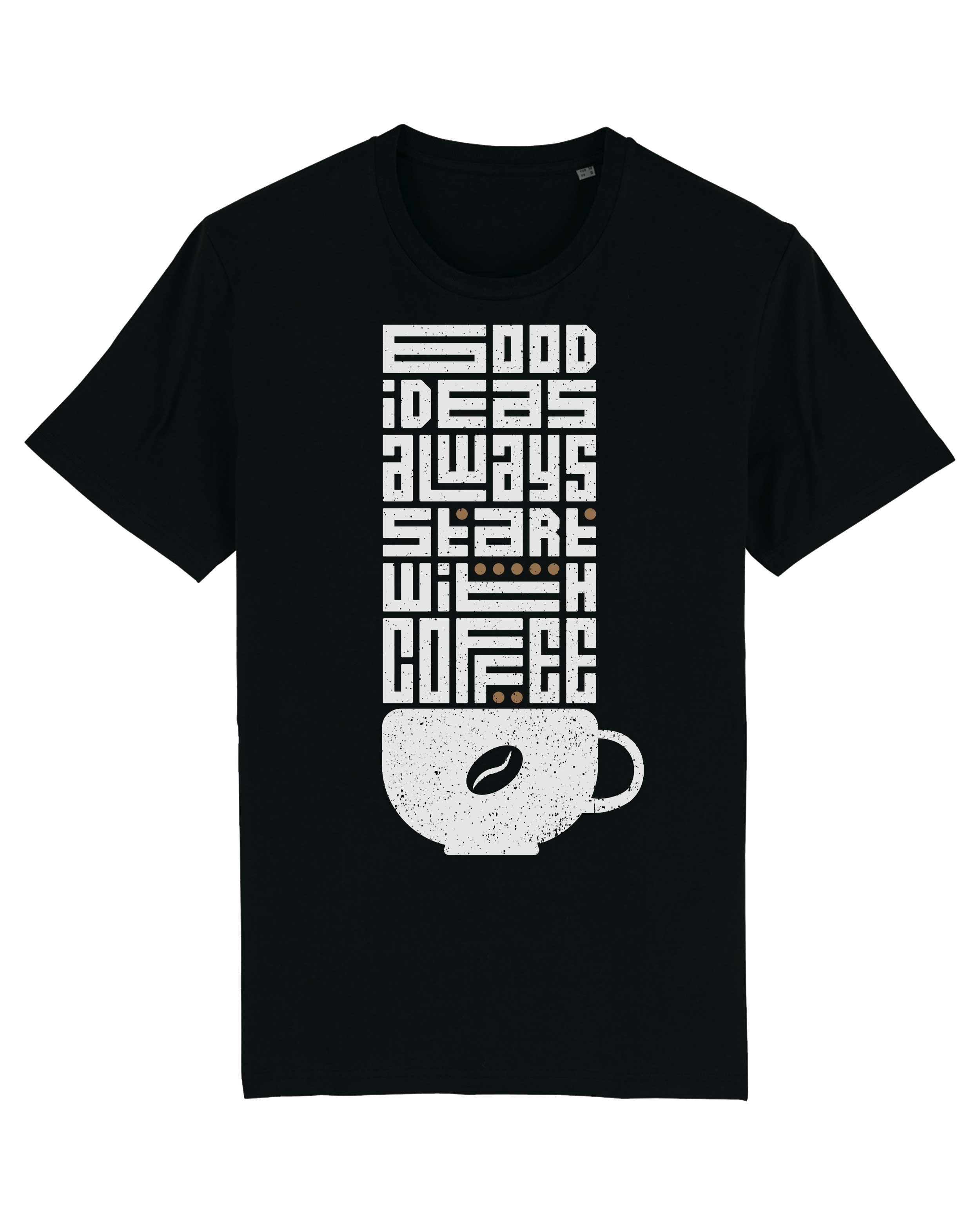 T-Shirt Good Ideas Sprüche, Bio-Baumwolle, Unisex, Damen, Kids