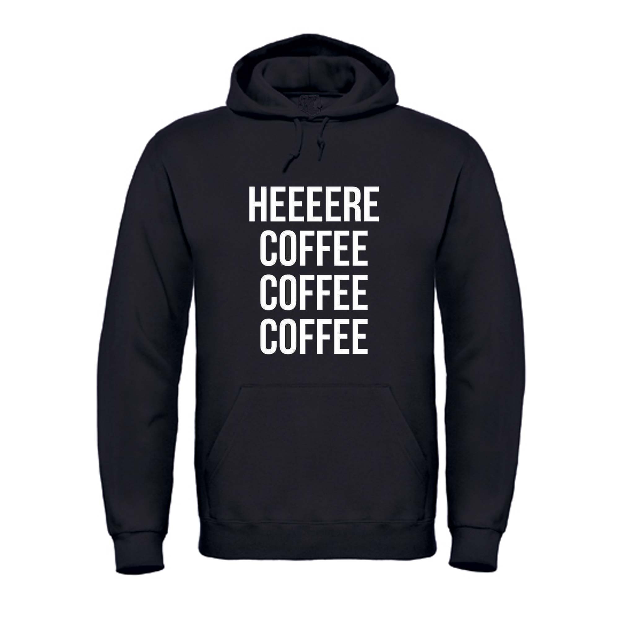Hoodie "Heeere coffee coffee coffee..."