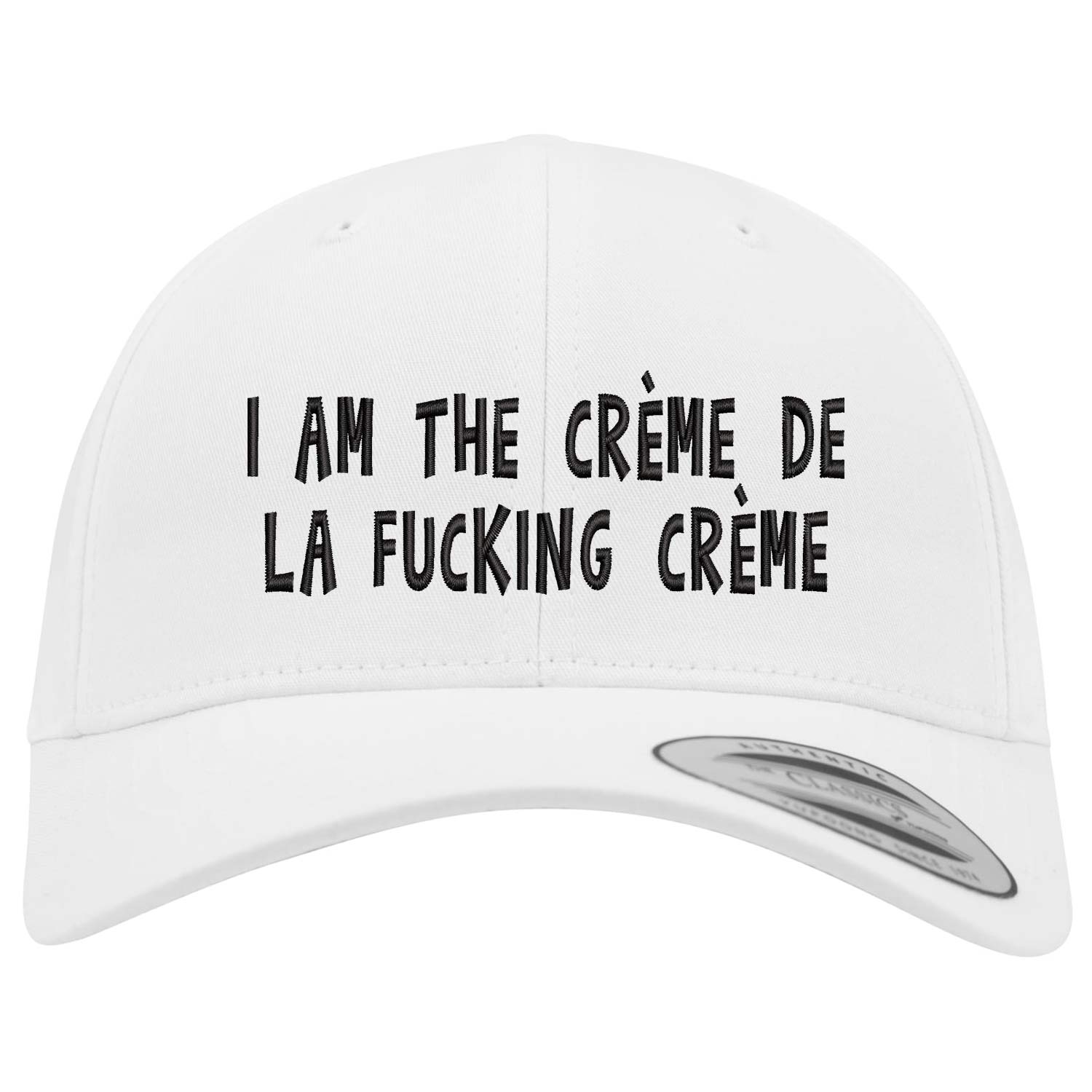 Curved Classic Snapback Cap "I am the Crème de la fucking Créme"