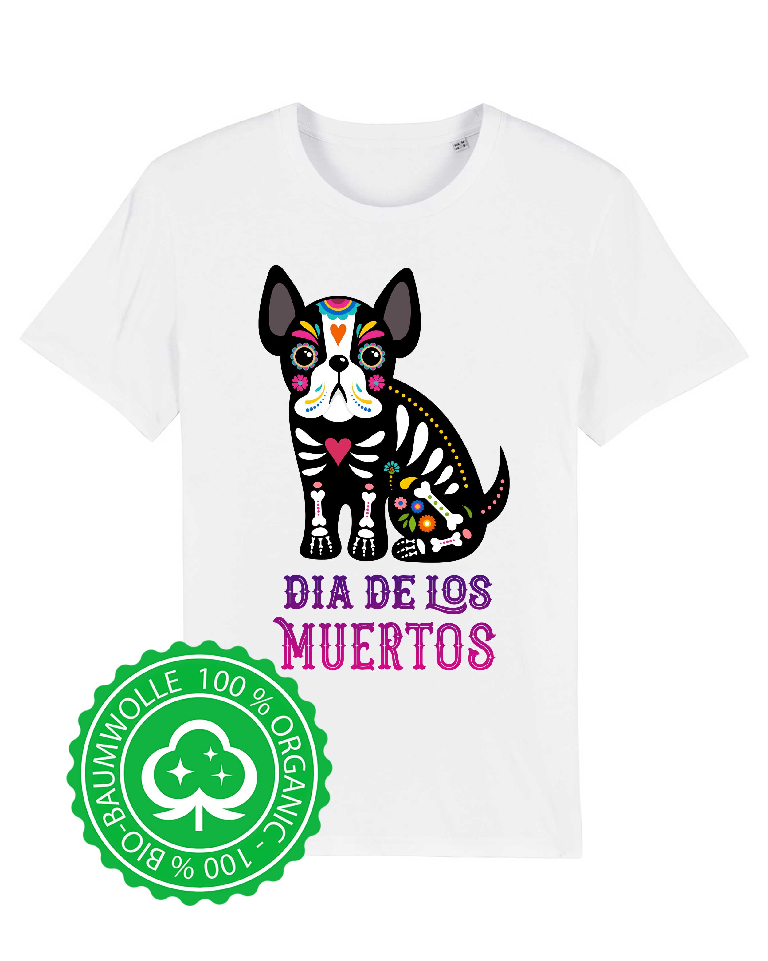 T-Shirt Dia de los Muertos Hund, Bio-Baumwolle, Unisex, Damen, Kids